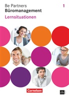 Jen Bodamer, Jens Bodamer, Sabrin Böing, Sabrina Böing, Ka Franke, Kai Franke... - Büroberufe: Be Partners - Büromanagement - Allgemeine Ausgabe 2014 - 1. Ausbildungsjahr: Lernfelder 1-4