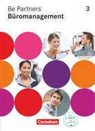 Jen Bodamer, Jens Bodamer, Sabrin Böing, Sabrina Böing, Christia Dirksen, Christian Dirksen... - Büroberufe: Be Partners - Büromanagement - Allgemeine Ausgabe 2014 - 3. Ausbildungsjahr: Lernfelder 9-13