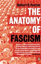 Robert O. Paxton - The Anatomy of Fascism