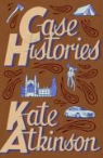 Kate Atkinson - Case Histories