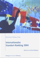 Bertelsmann Stiftung - Internationales Standort-Ranking 2004