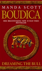 Manda Scott - The Boudica Trilogy - 2: Boudica