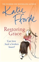 Katie Fforde - Restoring Grace