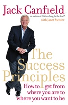 Jac Canfield, Jack Canfield, Janet Switzer - The Success Principles