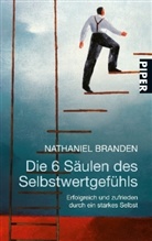 Nathaniel Branden - Die 6 Säulen des Selbstwertgefühls