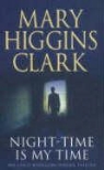 Mary H Clark, Mary Higgins Clark - Night-Time Is My Time