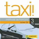 Robert Menand - Taxi!, Methode de francais - Bd.3: 1 Lerner-Audio-CD (Hörbuch)