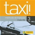 Robert Menand - Taxi!, Methode de francais - Bd.3: 2 Audio-CDs für den Unterricht (Audiolibro)