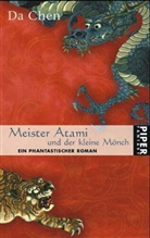 Da Chen, Da Chen - Meister Atami und der kleine Mönch