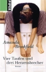 Amanda Brookfield - Vier Taufen und drei Herzensbrecher
