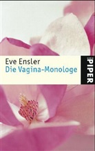 Eve Ensler - Die Vagina-Monologe