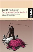 Judith Macheiner - Das grammatische Varieté