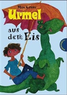 Max Kruse, Erich Hölle, Roman Lang - Urmel: Urmel aus dem Eis, Neuausg.