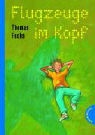 Thomas Fuchs, Michael Bayer - Flugzeuge im Kopf