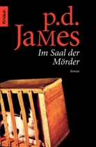 P D James, P. D. James, Phyllis Dorothy James - Im Saal der Mörder