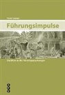Peter Gasser, Gasser Peter - Führungsimpulse
