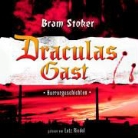 Bram Stoker, Lutz Riedel - Draculas Gast, 2 Audio-CDs (Audio book)