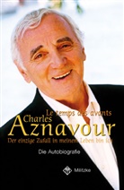 Charles Aznavour - Der einzige Zufall in meinem Leben bin ich