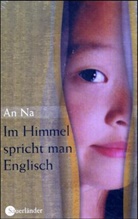 An Na, Cornelia Krutz-Arnold, An Na - Im Himmel spricht man Englisch