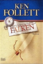Ken Follett, Tina Dreher - Mitternachtsfalken