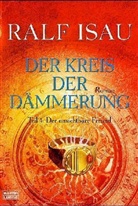 Ralf Isau - Der Kreis der Dämmerung - Bd. 4: Der Kreis der Dämmerung. Tl.4