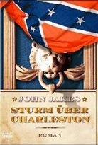 John Jakes - Sturm über Charleston