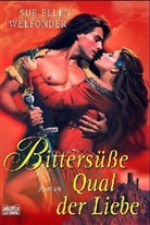 Sue-Ellen Welfonder - Bittersüße Qual der Liebe