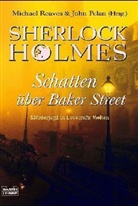 John Pelan, Michael Reaves - Sherlock Holmes, Schatten über Baker Street