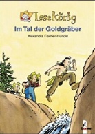 Alexandra Fischer-Hunold, Heribert Schulmeyer - Im Tal der Goldgräber