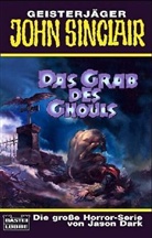 Jason Dark - Geisterjäger John Sinclair, Das Grab des Ghouls