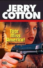 Jerry Cotton - Jerry Cotton, Töte Miss Amerika!