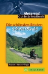 Christoph Berg - Die schönsten Routen im Schwarzwald