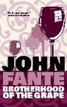 John Fante - The Brotherhood of the Grape