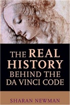 Sharan Newman, Sharan (Sharan Newman) Newman, Sharon Newman, Sharan Newmann - The Real History Behind the Da Vinci Code