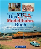 Horst Meier - Das USA-Modellbahn-Buch