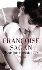 Francoise Sagan, Françoise Sagan - Bonjour tristesse