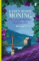 Karen M Moning, Karen M. Moning, Karen Marie Moning - Der unsterbliche Highlander