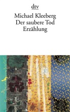 Michael Kleeberg - Der saubere Tod