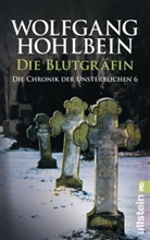 Wolfgang Hohlbein - Die Chronik der Unsterblichen - Bd. 6: Die Chronik der Unsterblichen