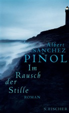 Albert Sánchez Pinol, Albert Sánchez Piñol - Im Rausch der Stille