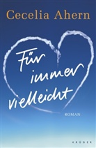Cecelia Ahern - Für immer vielleicht