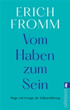 Fromm, Erich Fromm, Raine Funk, Rainer Funk - Vom Haben zum Sein