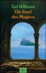 Tad Williams - Die Insel des Magiers