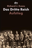 Richard J Evans, Richard J. Evans - Das Dritte Reich - 1: Das Dritte Reich. Aufstieg