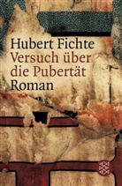 Hubert Fichte - Versuch über die Pubertät