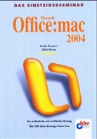 Isolde Kommer, Dilek Mersin - Das Einsteigerseminar Microsoft Office:mac 2004