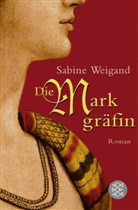 Sabine Weigand - Die Markgräfin
