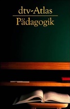 Burkar, Franz-Peter Burkard, Weiss, Axel Weiss, Axel Weiss - dtv-Atlas Pädagogik