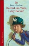 Louis Sachar - Du bist ein Witz, Gary Boone!
