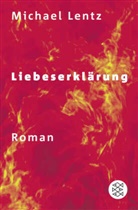 Michael Lentz - Liebeserklärung